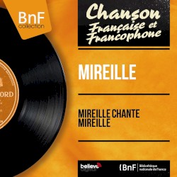 Mireille chante Mireille