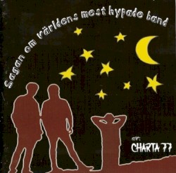 Sagan om världens mest hypade band