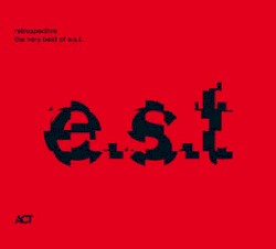 Retrospective: The Very Best of E.S.T.