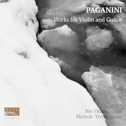 Paganini: Works for Violin and Guitar