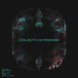 Kolectiv & Friends