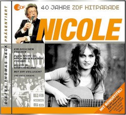 40 Jahre ZDF Hitparade: Nicole