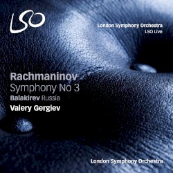Rachmaninov: Symphony no. 3 / Balakirev: Russia