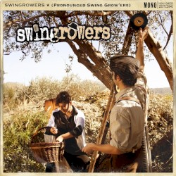 Pronounced Swing Grow'ers