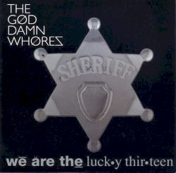 We Are the Lucky Thirteen