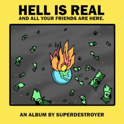Hell is real and all your friends are here.