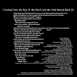 I Looked Into the Eye of the Devil and the Void Stared Back (I)