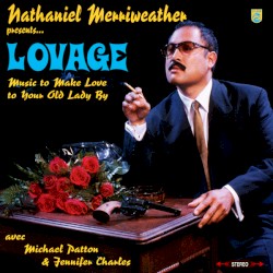 Music to Make Love to Your Old Lady By