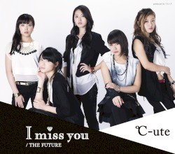 I miss you / THE FUTURE