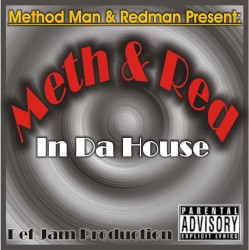 Meth & Red in da House