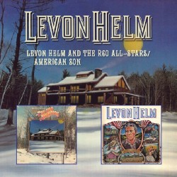 Levon Helm And The RCO All-Stars / American Son