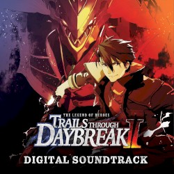 The Legend of Heroes: Trails Through Daybreak II: Digital Soundtrack