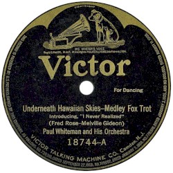 Underneath Hawaiian Skies Medley, introducing “I Never Realized” / Down Around the ’Sip ’Sip ’Sippy Shore Medley