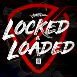 Locked & Loaded