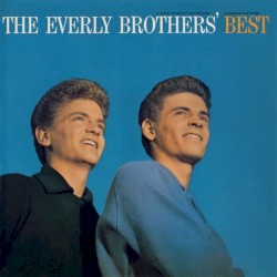 The Everly Brothers’ Best
