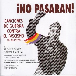 ¡No pasarán! Canciones de guerra contra el fascismo (1936-1939)