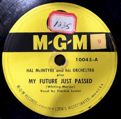 My Future Just Passed / Chicksaw Limited