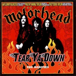 Tear Ya Down: The Rarities