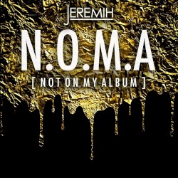 N.O.M.A. (Not On My Album)