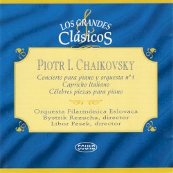 Los grandes clásicos: Piotr I. Chaikovsky