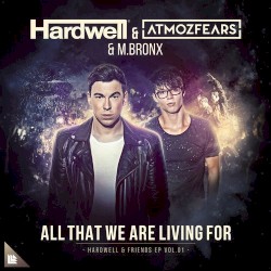 All That We Are Living For