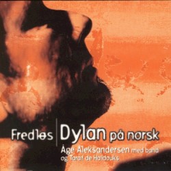 Fredløs: Dylan på norsk