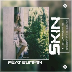 Skin (It’s Dynamite Jersey club remix)