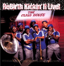 Rebirth Kickin’ It Live