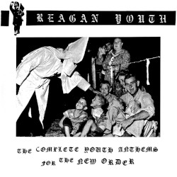 The Complete Youth Anthems For The New Order