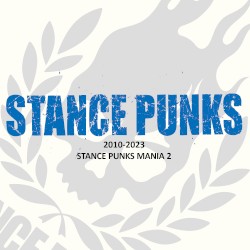 STANCE PUNKS MANIA 2 2010-2023