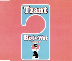 Hot & Wet (Believe It)