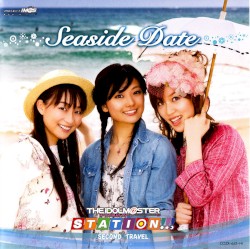 THE iDOLM@STER STATION!!! SECOND TRAVEL ～Seaside Date～