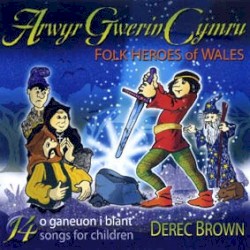 Arwyr Gwerin Cymru