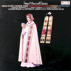 Missa super L'Homme armé / From Stone to Thorn / Hymnos / Antechrist