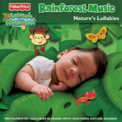Animals of the Rainforest - Nature's Lullabies
