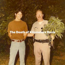 The Death of Kilometers Davis