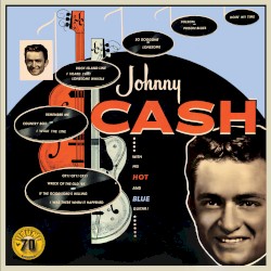 Johnny Cash With His Hot and Blue Guitar