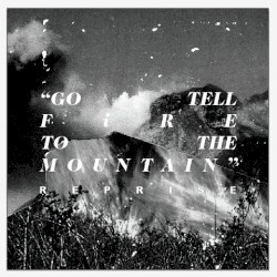 Go Tell Fire (reprise)