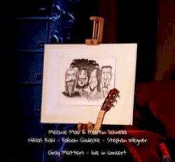 Gray Matters – Live in Concert