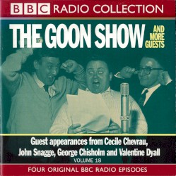 The Goon Show and More Guests, Volume 18