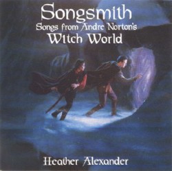 Songsmith: Songs From Andre Norton's Witch World