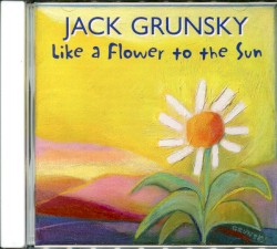 Like a Flower to the Sun: Songs, Rhythm & Movement for the Growing Child