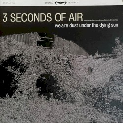 We Are Dust Under The Dying Sun