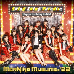 Swing Swing Paradise / Happy birthday to Me!