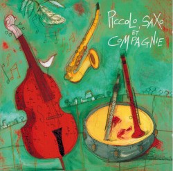 Piccolo, Saxo et Cie