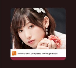 the very best of fripSide -moving ballads-