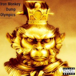 Iron Monkey: Dump Olympics