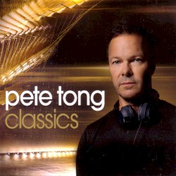 Pete Tong Classics