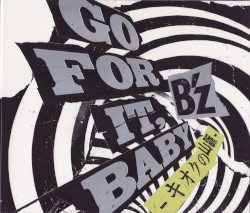 GO FOR IT, BABY -キオクの山脈-