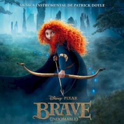Brave (Indomable): Original Motion Picture Soundtrack